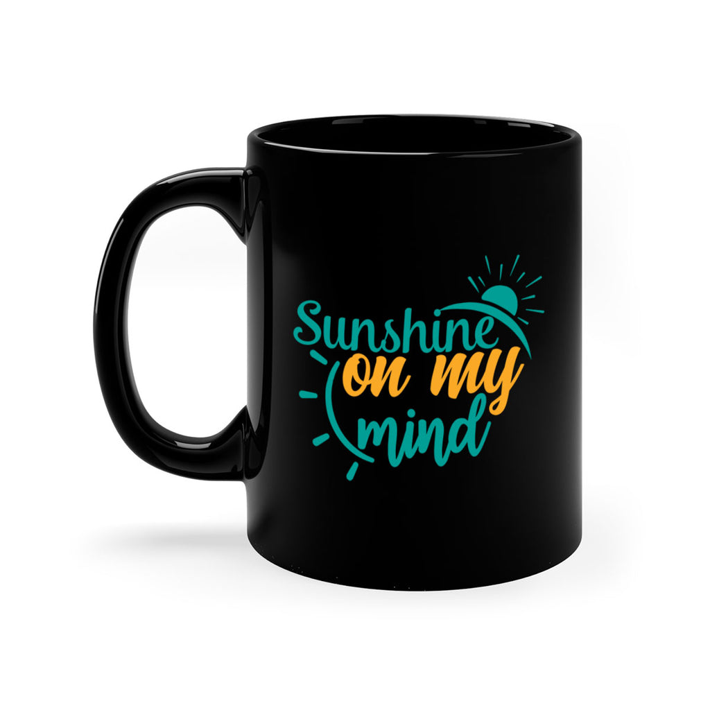 sunshine on my mind Style 72#- Summer-Mug / Coffee Cup