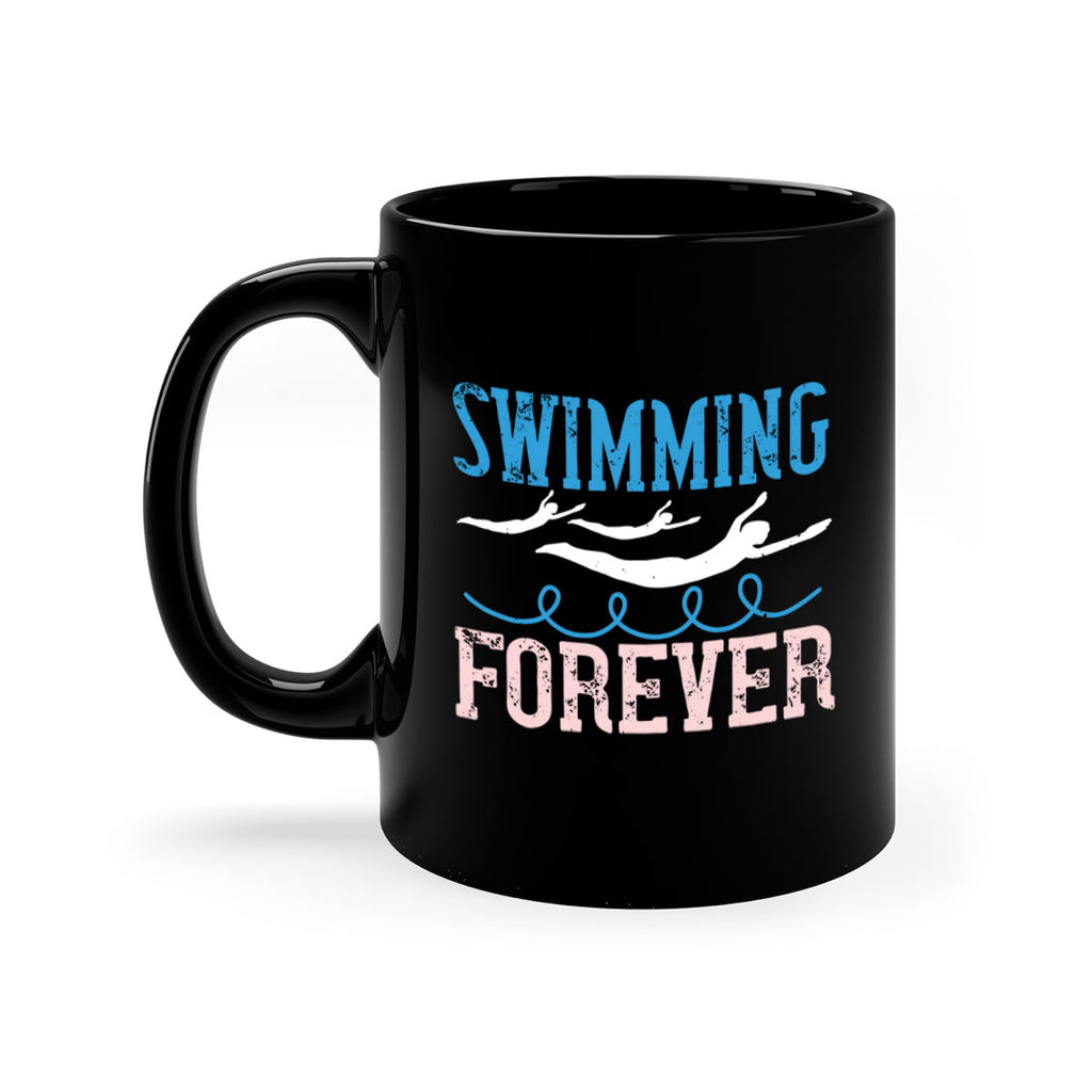 swimming forever 382#- swimming-Mug / Coffee Cup