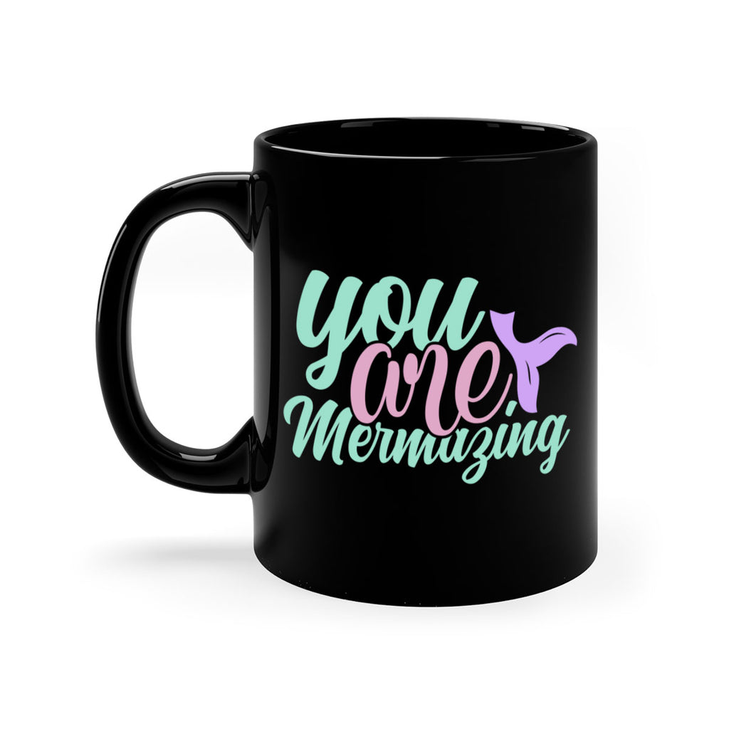 you are mermazing 9#- mermaid-Mug / Coffee Cup