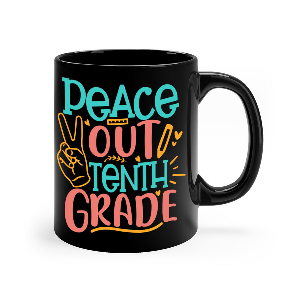 120 Peace out tenth grade 1#- 10th grade-Mug / Coffee Cup