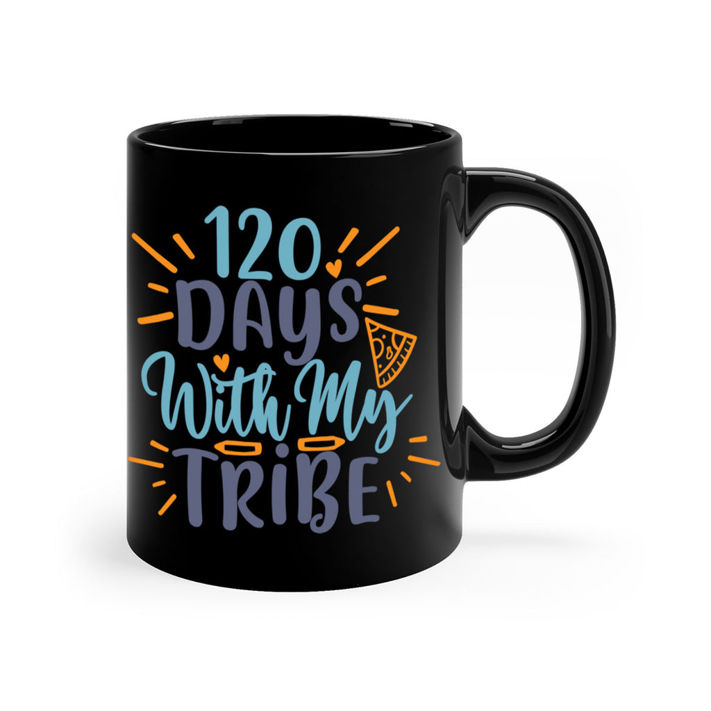 120 days with my tribee 8#- 100 days-Mug / Coffee Cup