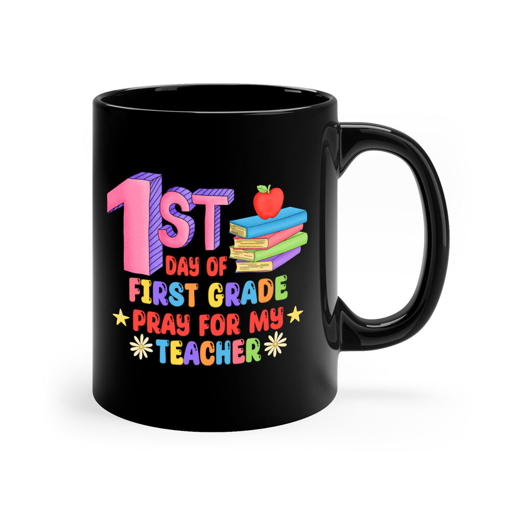 1st day of 1st Grade 28#- First Grade-Mug / Coffee Cup