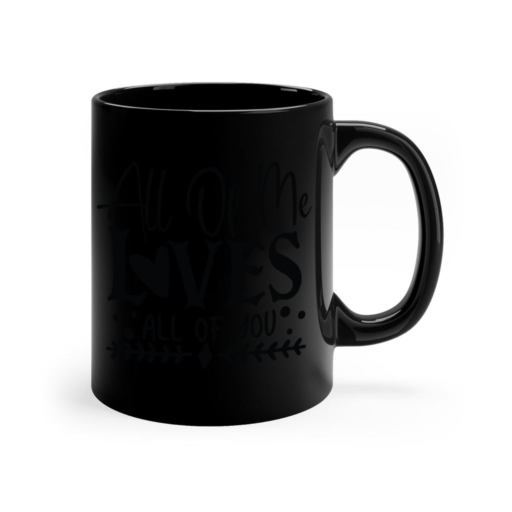 All Of Me Loves All Of You 31#- wedding-Mug / Coffee Cup