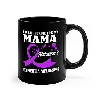 Alzheimers And Dementia I Wear Purple For My Warrior Mama 20#- alzheimers-Mug / Coffee Cup