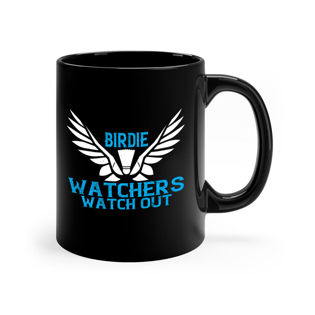 Birdie Watchers watch out 2323#- badminton-Mug / Coffee Cup