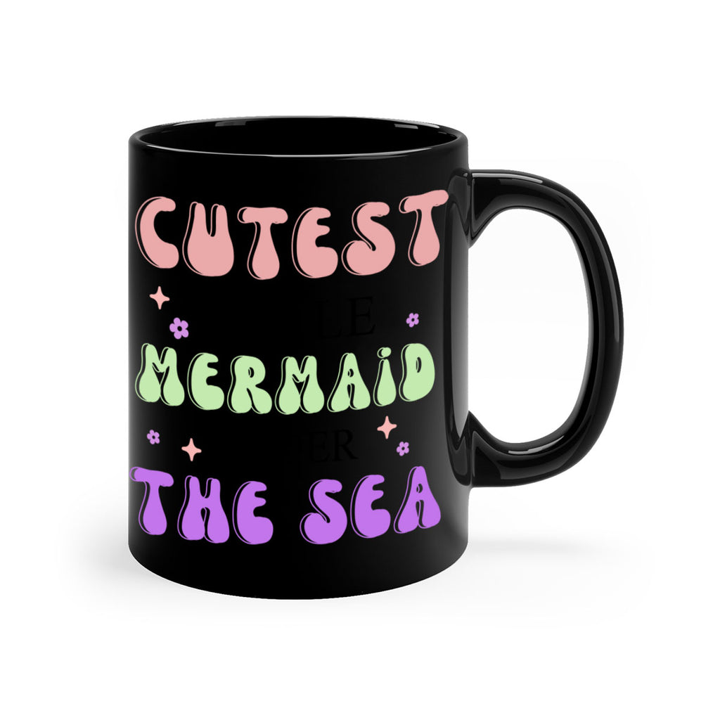 Cutest Little Mermaid Under The 99#- mermaid-Mug / Coffee Cup