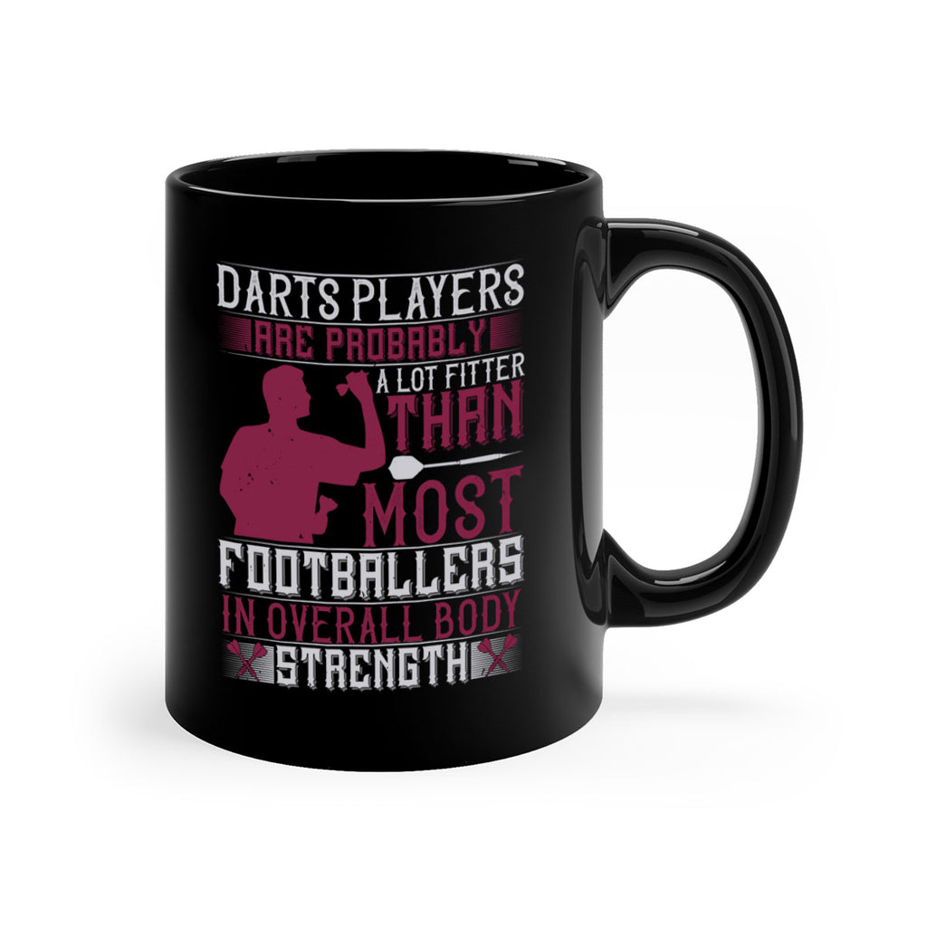 Darts players are probably a lot fitter than most footballers in overall body strength 2311#- darts-Mug / Coffee Cup