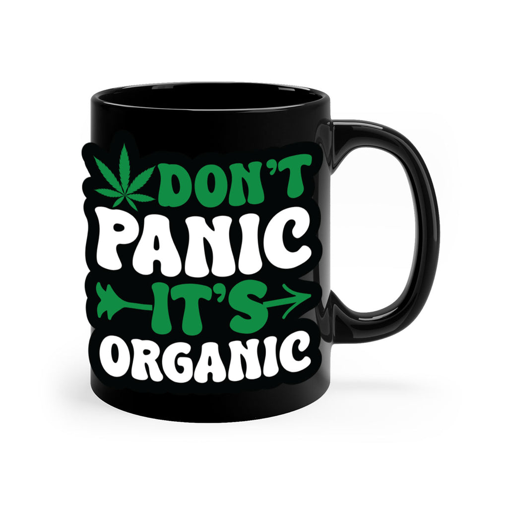 Dont panic its organic 76#- marijuana-Mug / Coffee Cup