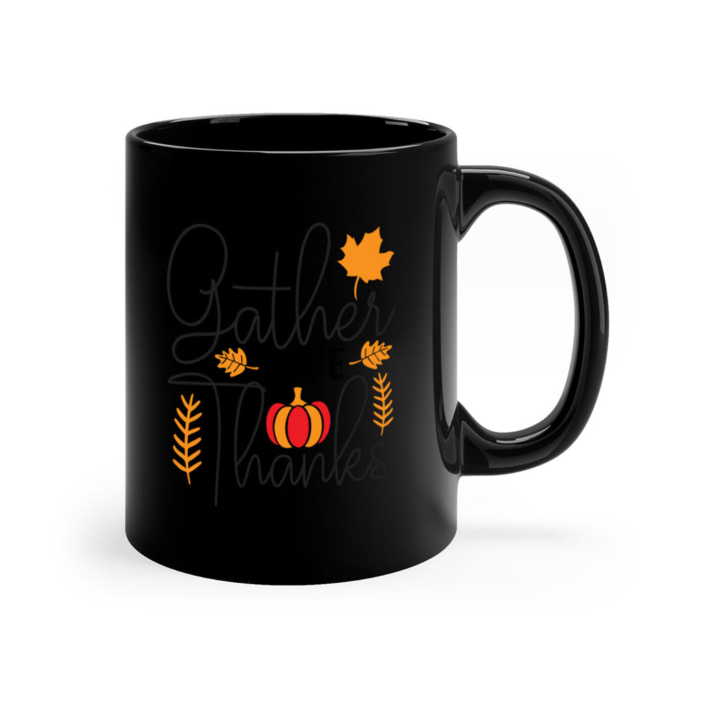 Gathergivethanks 191#- fall-Mug / Coffee Cup