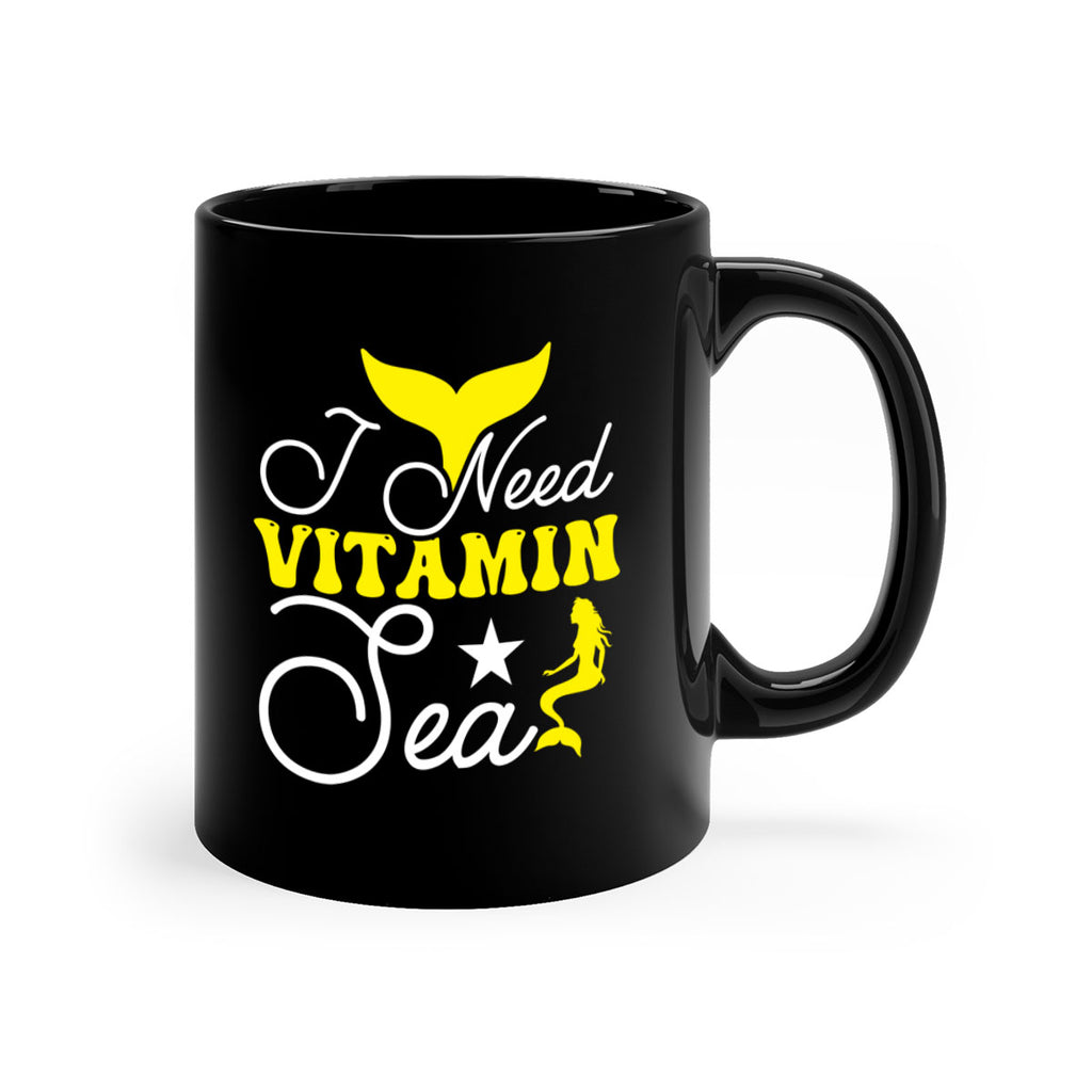 I Need Vitamin Sea 216#- mermaid-Mug / Coffee Cup
