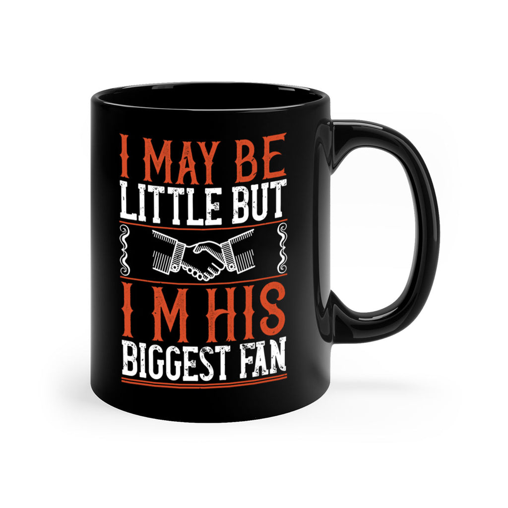 I may be little but i’m his biggest fan 1100#- basketball-Mug / Coffee Cup
