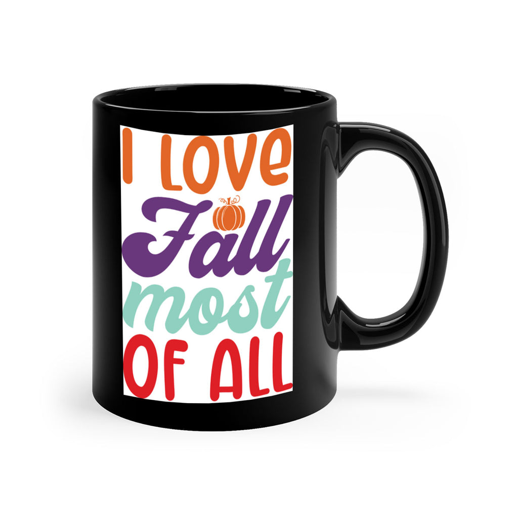 ILoveFallMostof 347#- fall-Mug / Coffee Cup
