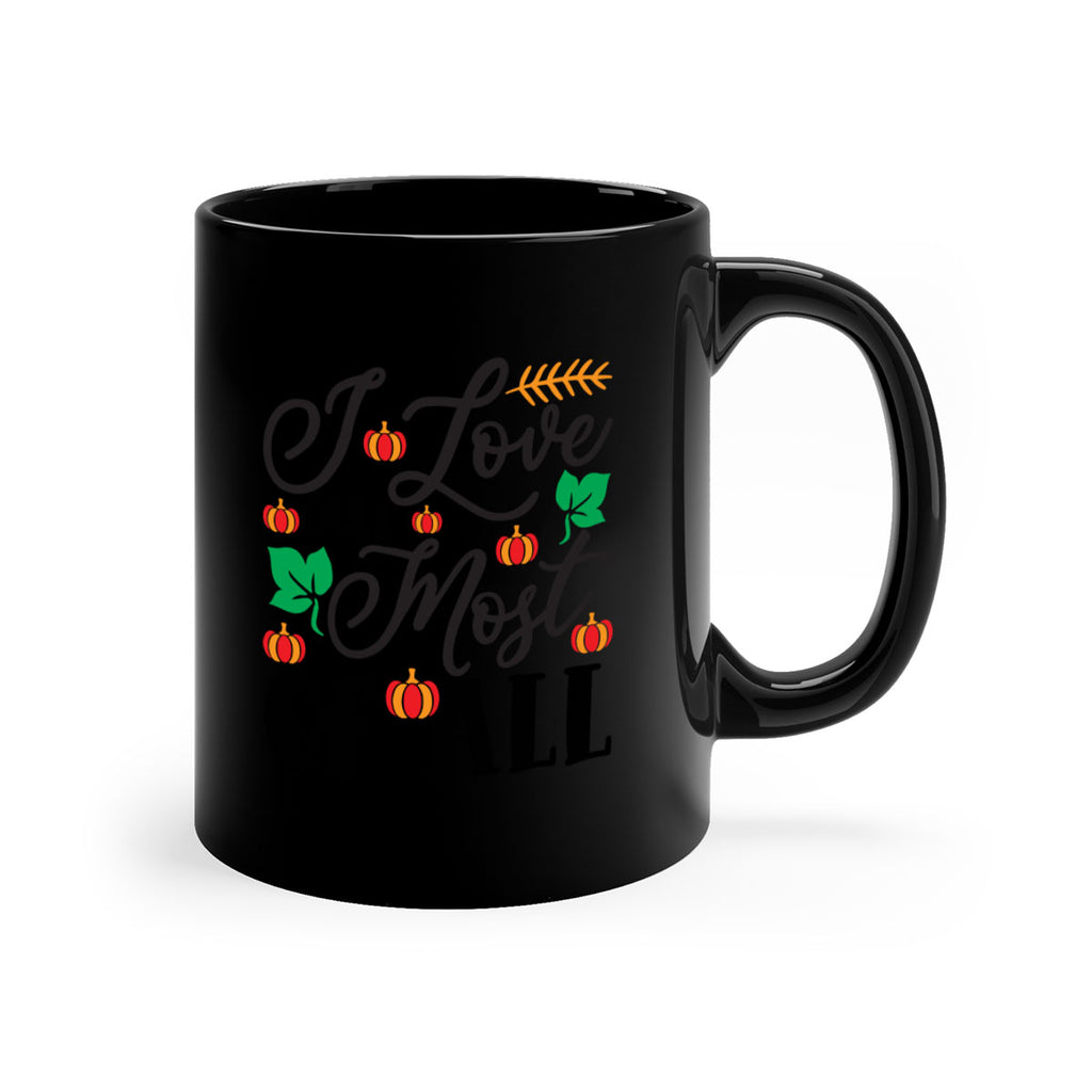 Ilovefallmostof 348#- fall-Mug / Coffee Cup
