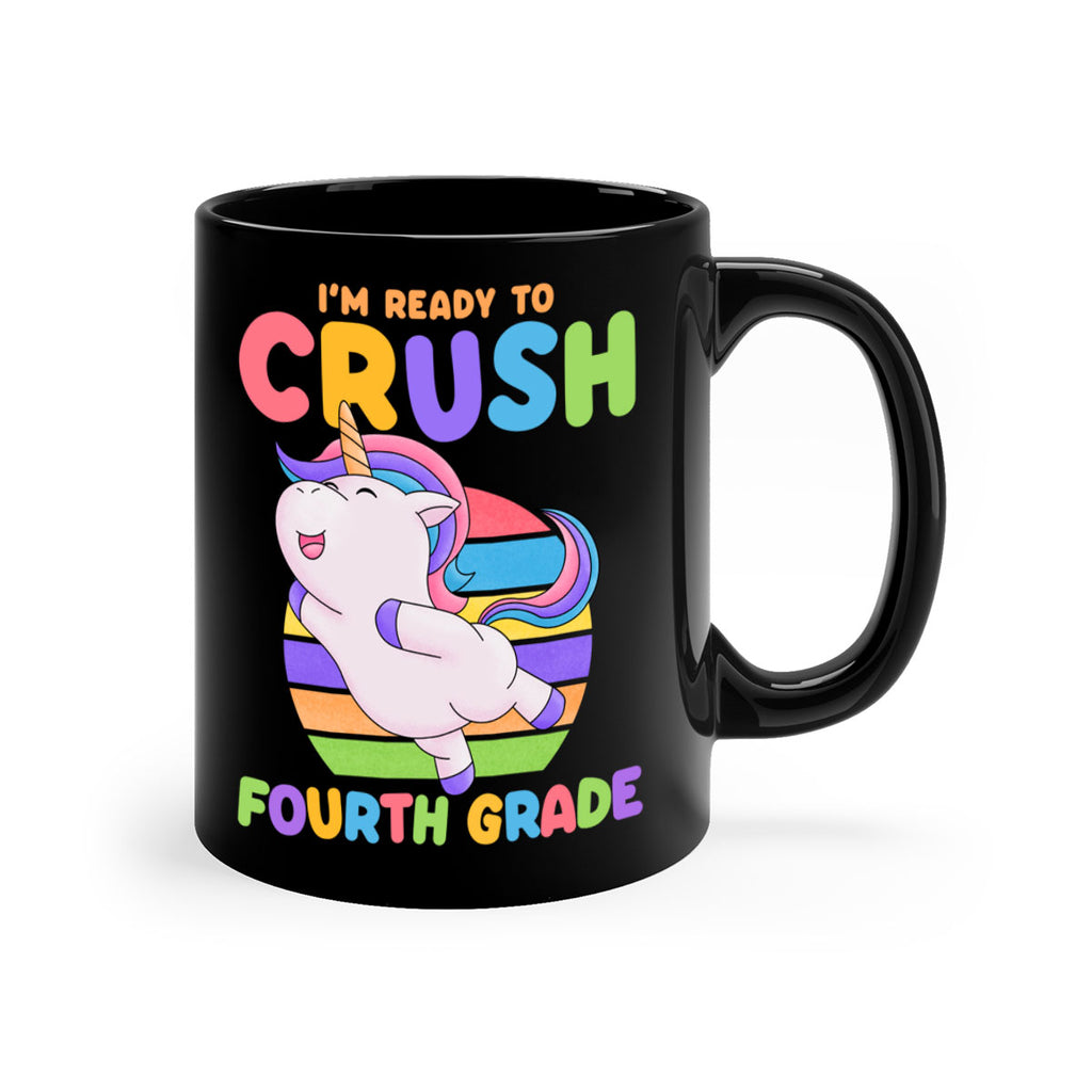 Im Ready to Crush 4th 15#- 4th grade-Mug / Coffee Cup