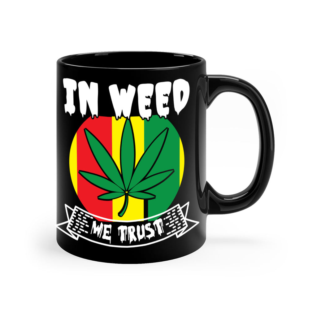 In weed we trust 150#- marijuana-Mug / Coffee Cup