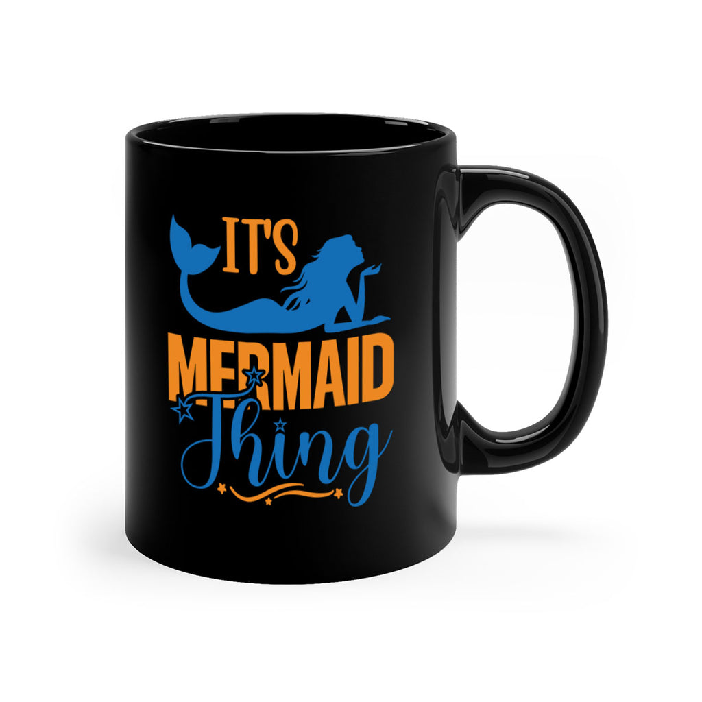 Its Mermaid Thing 283#- mermaid-Mug / Coffee Cup