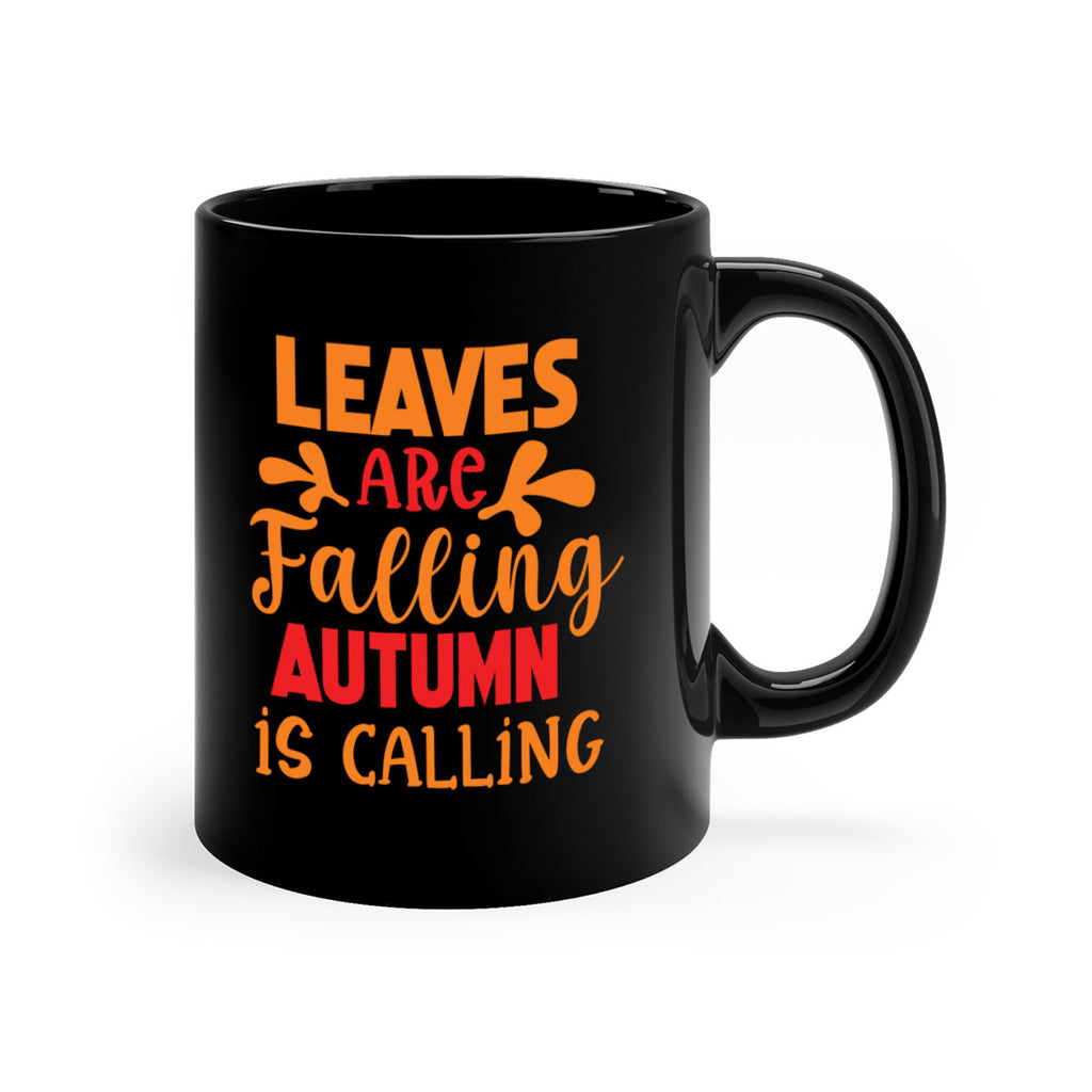 LeavesAreFallingAutumnis 394#- fall-Mug / Coffee Cup