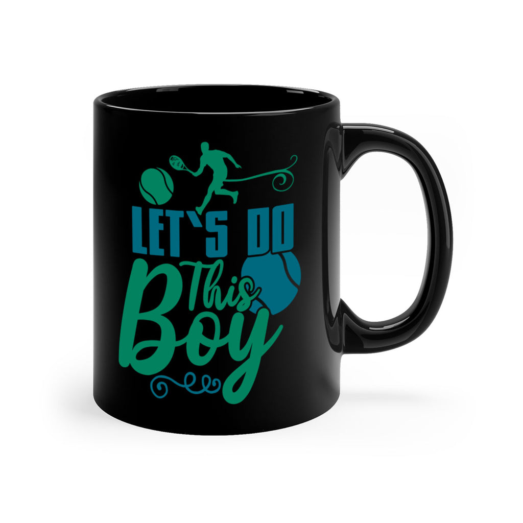 LetS Do This Boy 924#- tennis-Mug / Coffee Cup