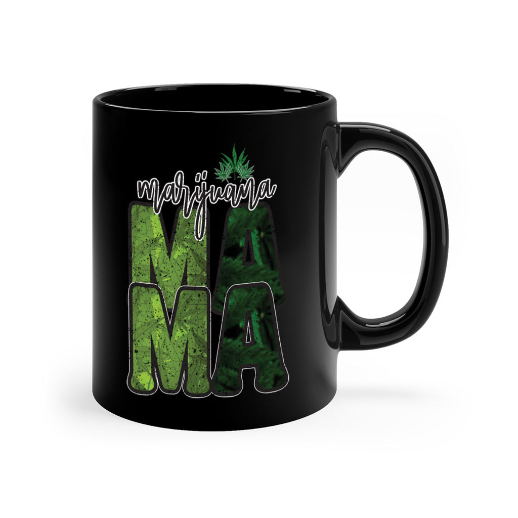 Marijuana Mama Sublimation 205#- marijuana-Mug / Coffee Cup