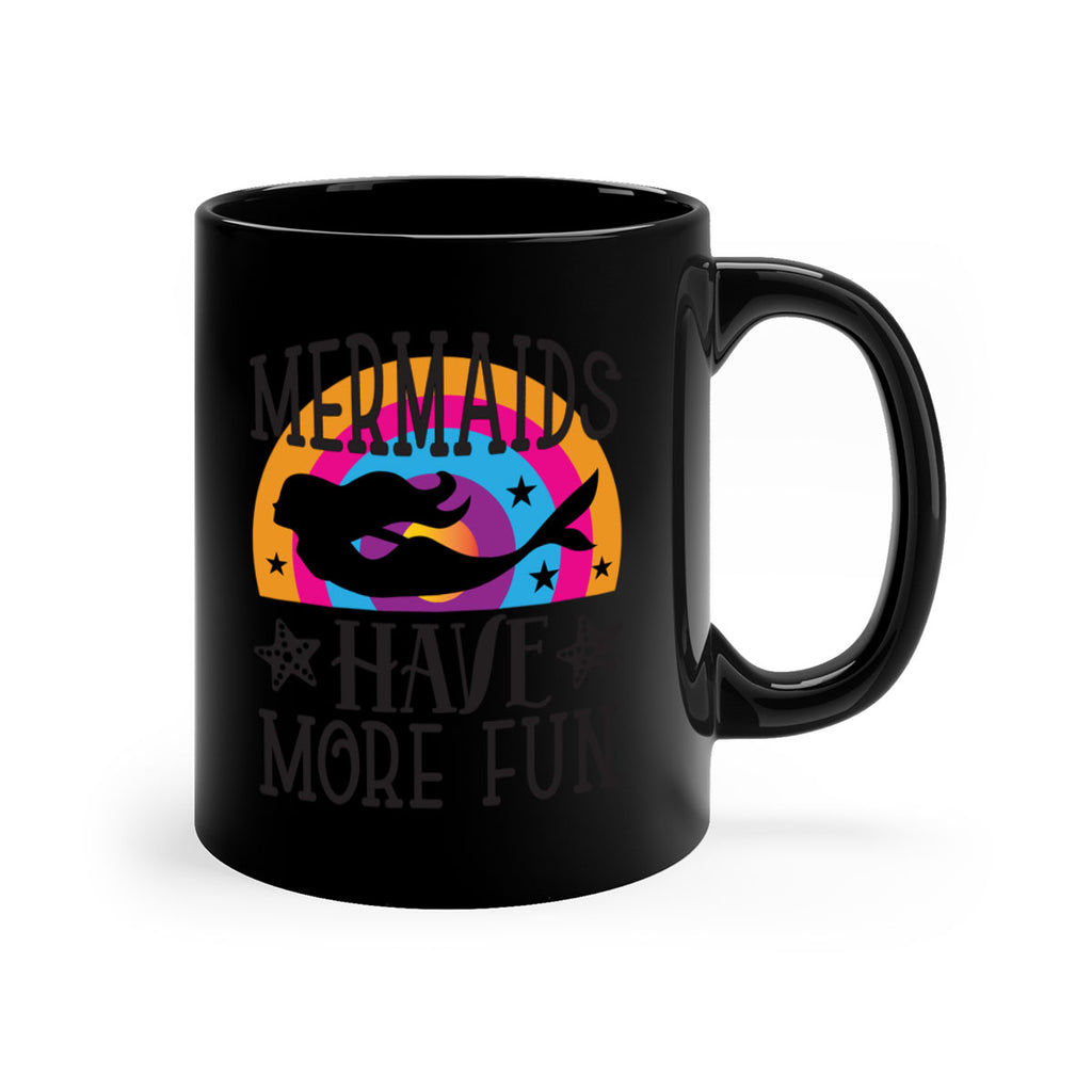 Mermaids have more fun 493#- mermaid-Mug / Coffee Cup