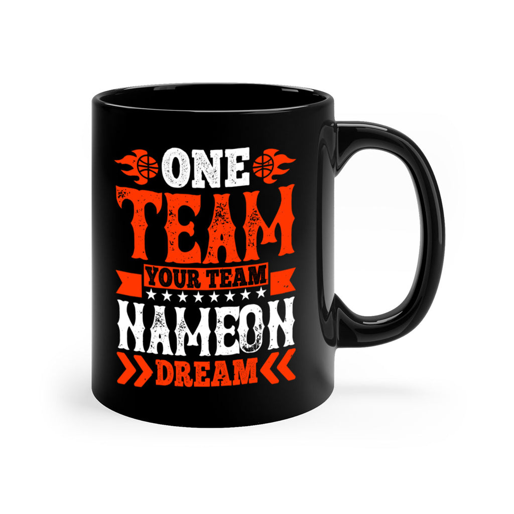 One team Your team Name on dream 1797#- basketball-Mug / Coffee Cup