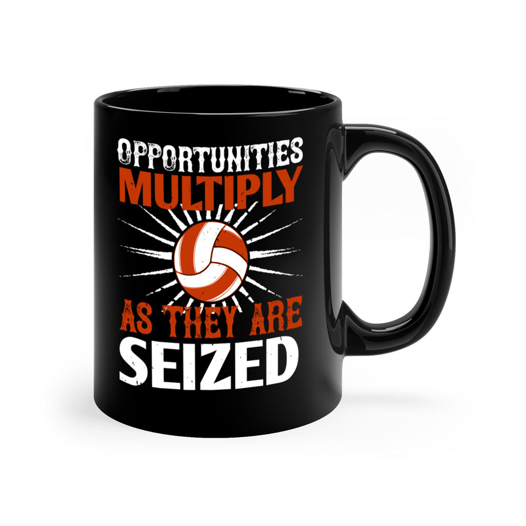 Opportunities multiply as they are seized Style 606#- volleyball-Mug / Coffee Cup