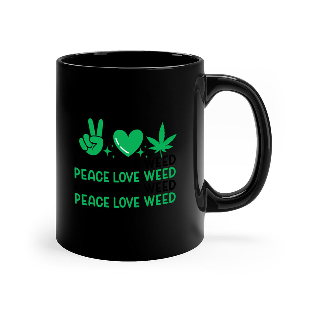 Peace Love Weed 219#- marijuana-Mug / Coffee Cup