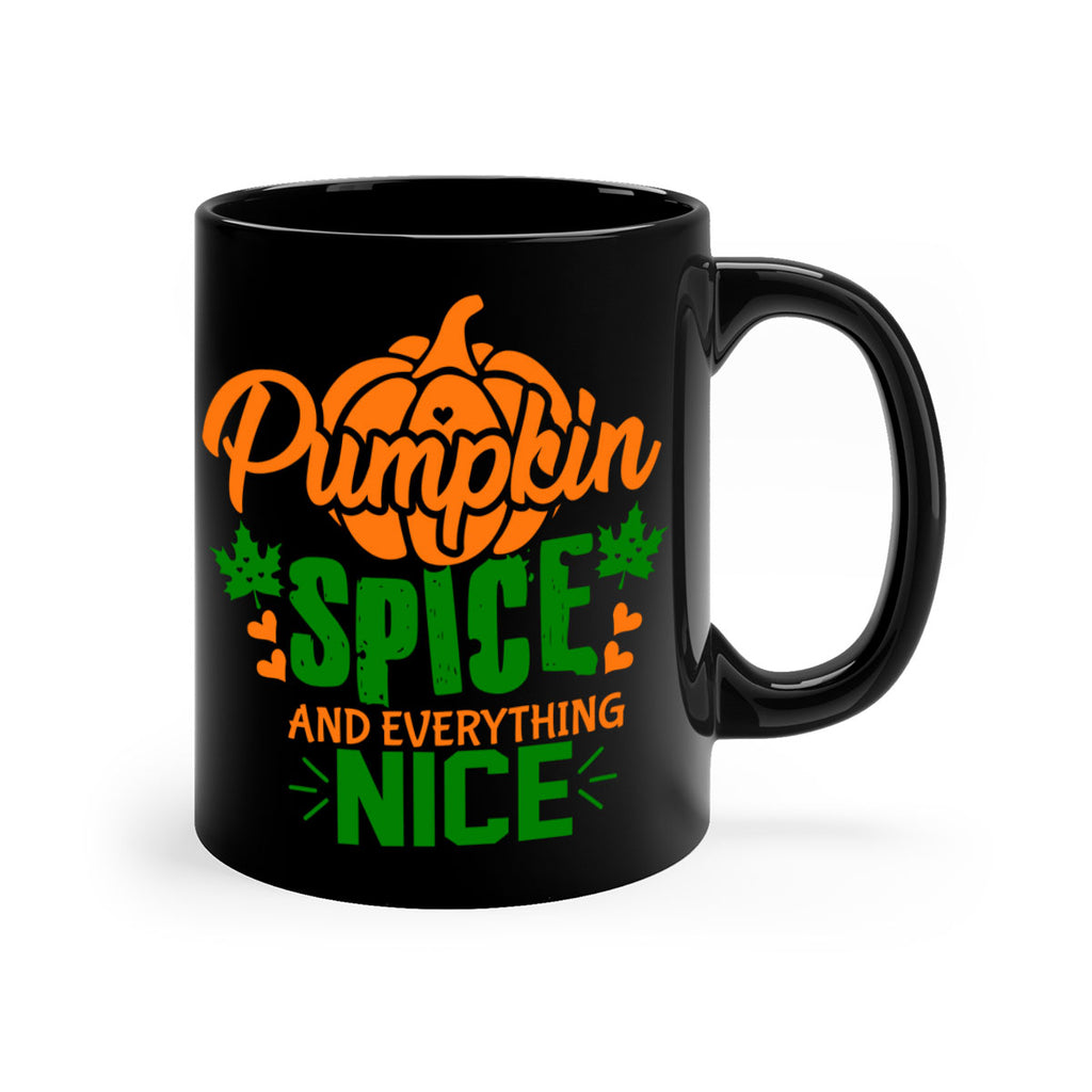 Pumpkin Spice and Everything Nice 538#- fall-Mug / Coffee Cup