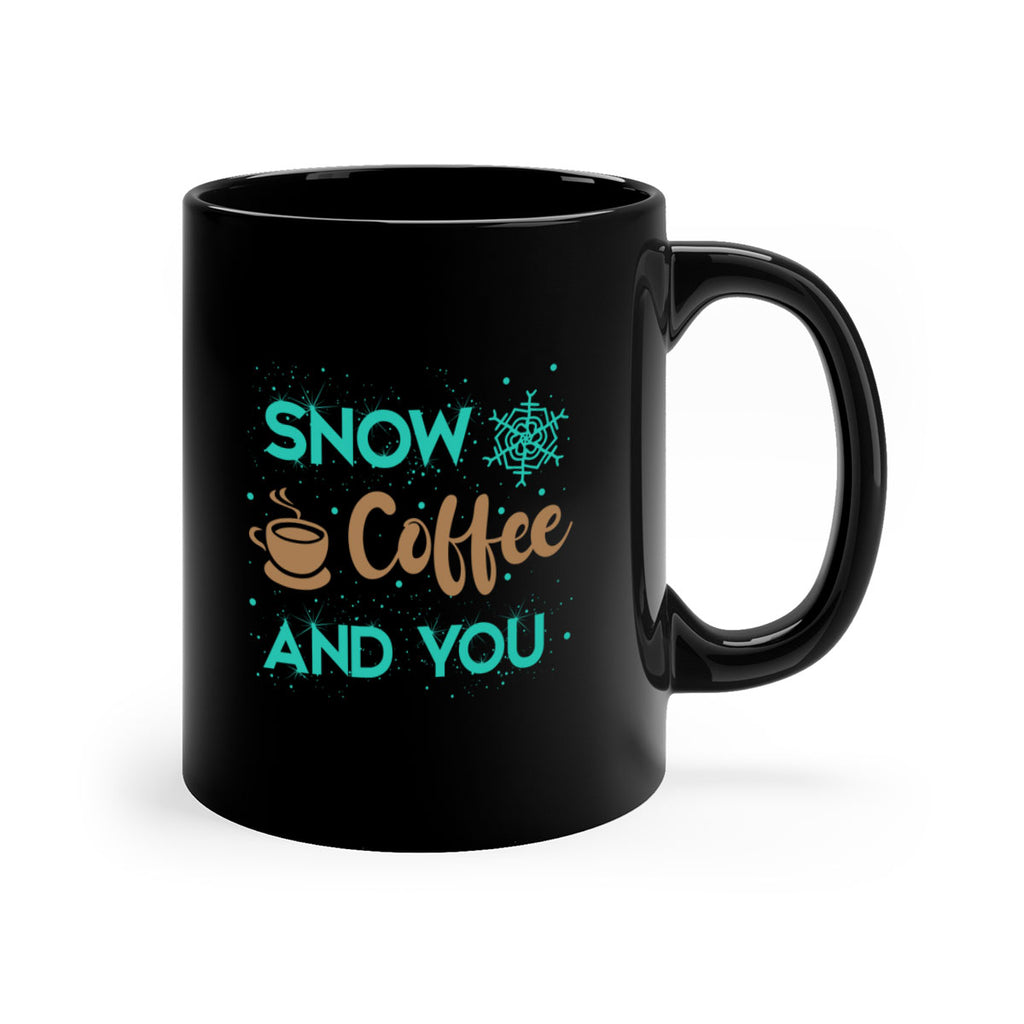 Snow Coffee and You Graphics 370#- winter-Mug / Coffee Cup