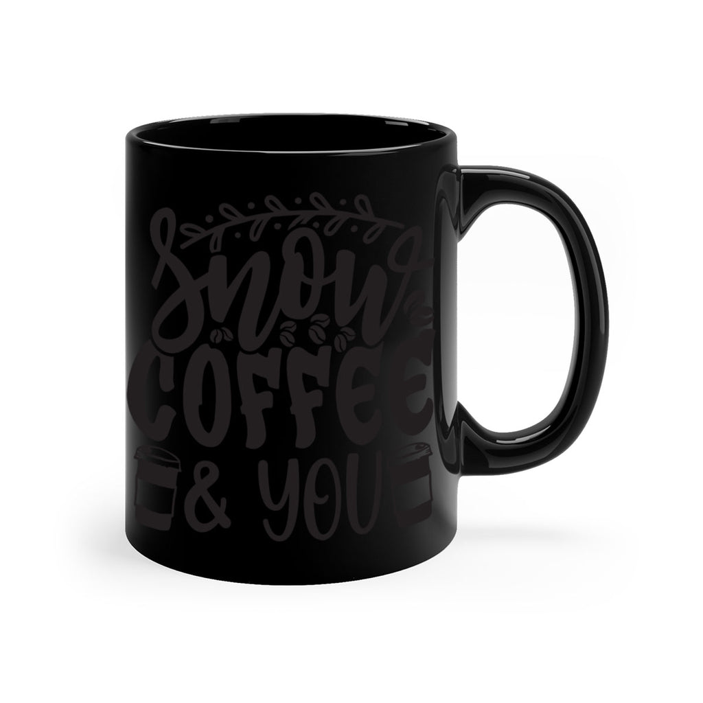 Snow coffee you 371#- winter-Mug / Coffee Cup