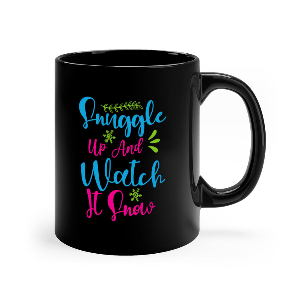 Snuggle Up And Watch It Snow 381#- winter-Mug / Coffee Cup