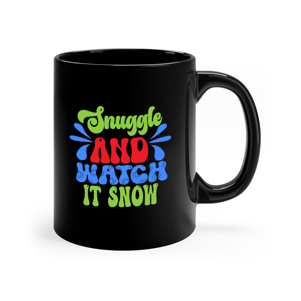 Snuggle and watch it snow 378#- winter-Mug / Coffee Cup