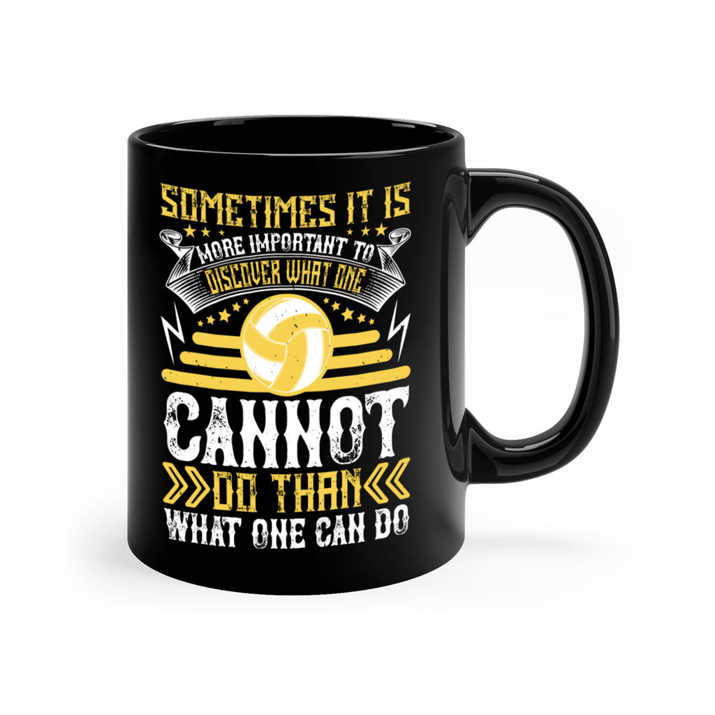 Sometimes it is more important to discover what one cannot do than what one can do Style 445#- volleyball-Mug / Coffee Cup