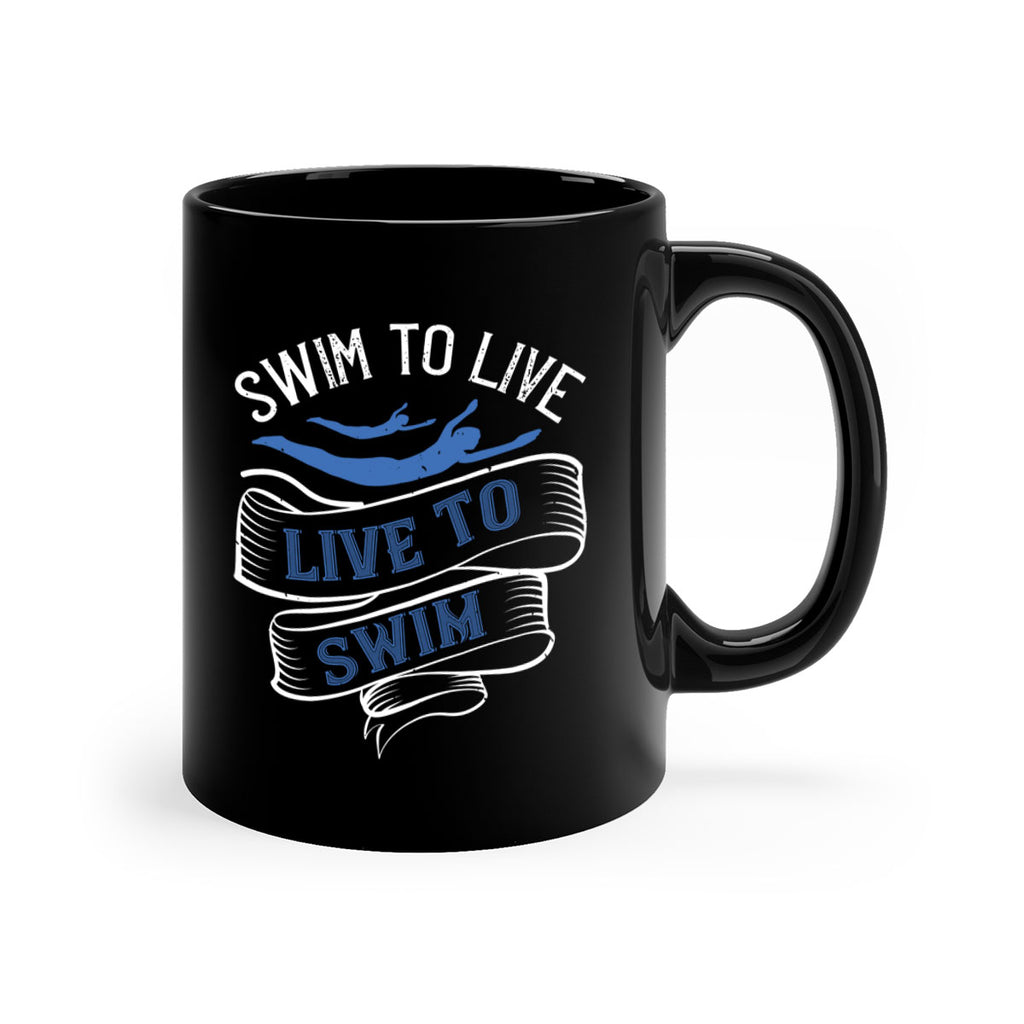 Swim to LiveLive to Swim 384#- swimming-Mug / Coffee Cup