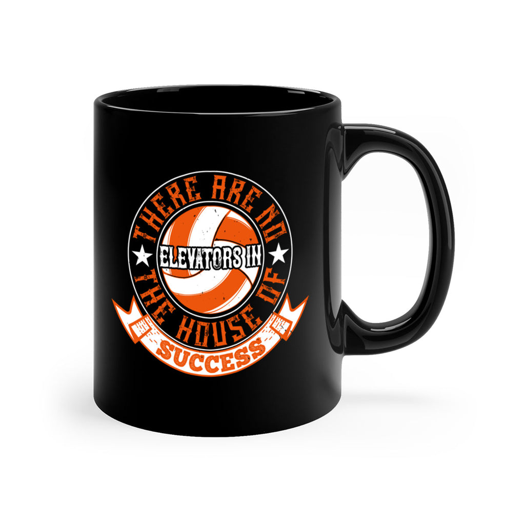 There are no elevators in the house of success Style 165#- volleyball-Mug / Coffee Cup