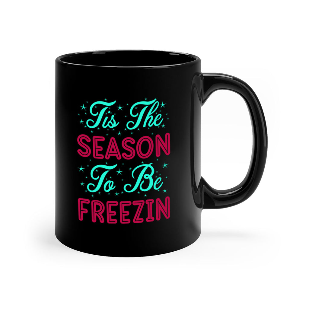 Tis The Season To Be 421#- winter-Mug / Coffee Cup