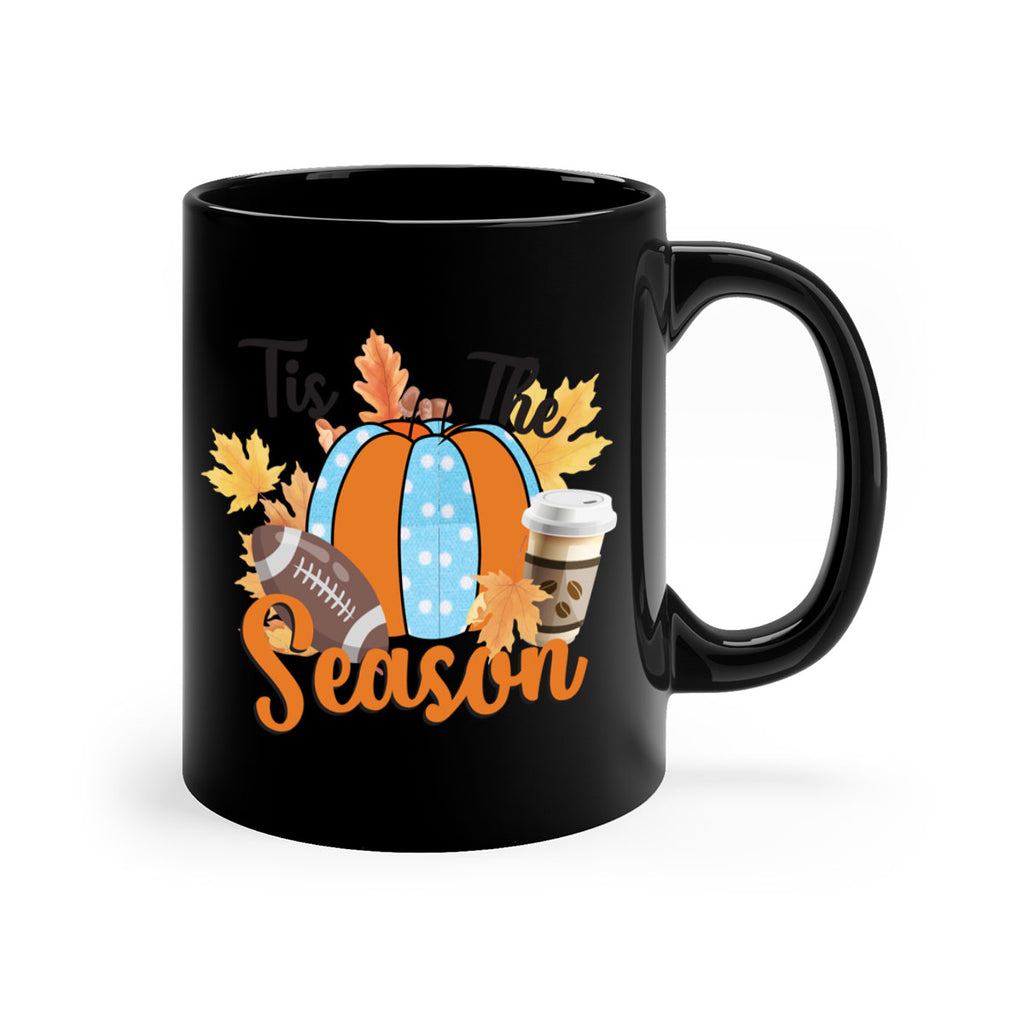 Tis the Season Fall 616#- fall-Mug / Coffee Cup