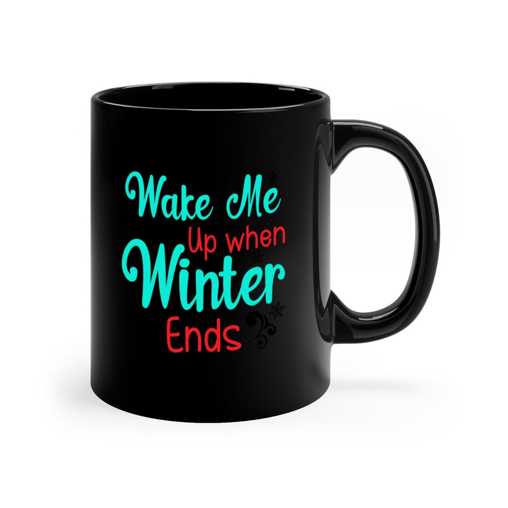 Wake Me Up when Winter Ends Graphics 433#- winter-Mug / Coffee Cup