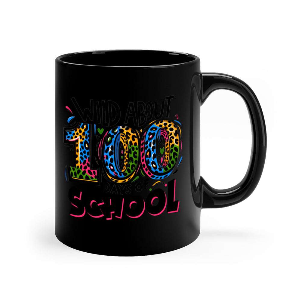 Wild about 100 days Sublimation 58#- 100 days-Mug / Coffee Cup