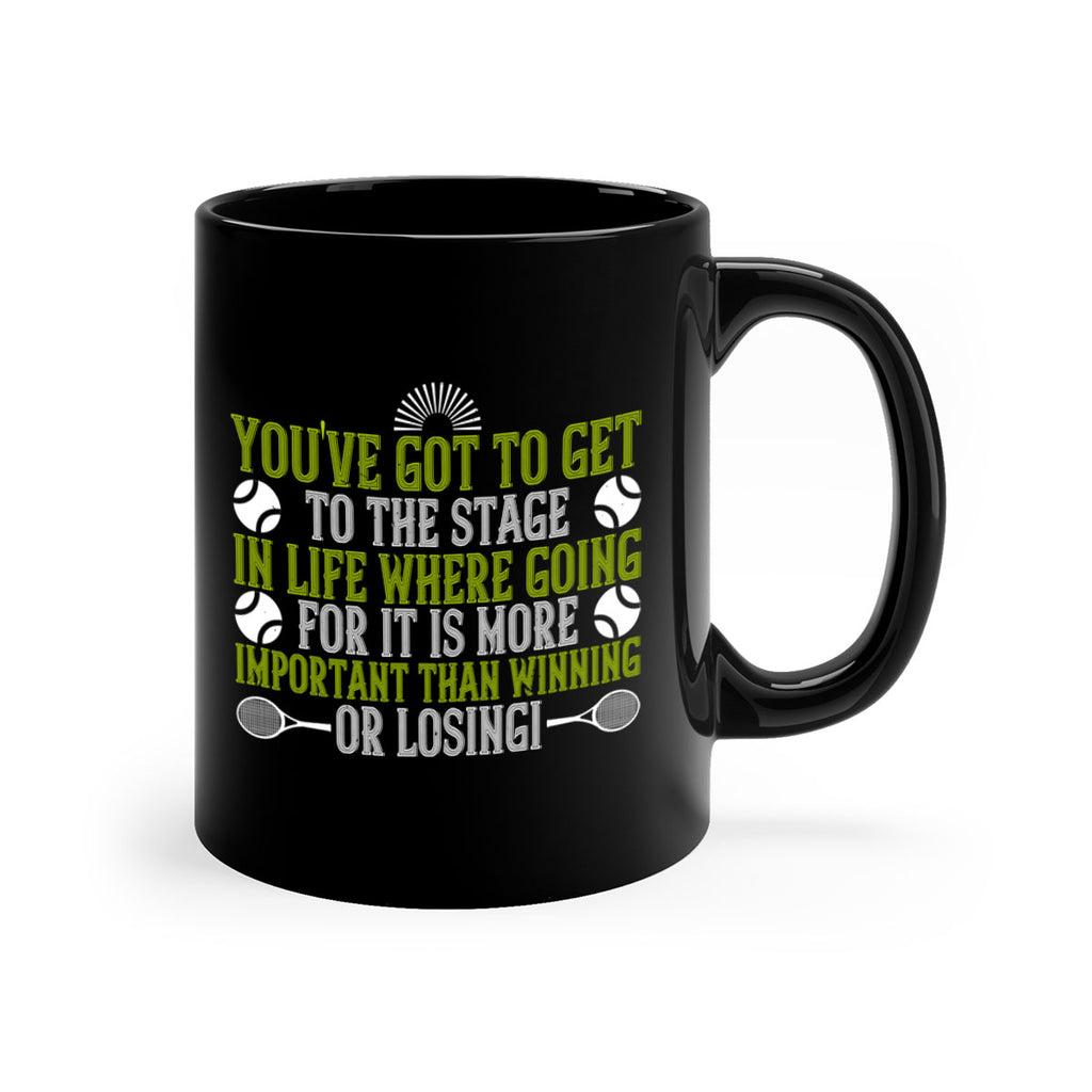 Youve got to get to the stage in life where going for it is more 4#- tennis-Mug / Coffee Cup