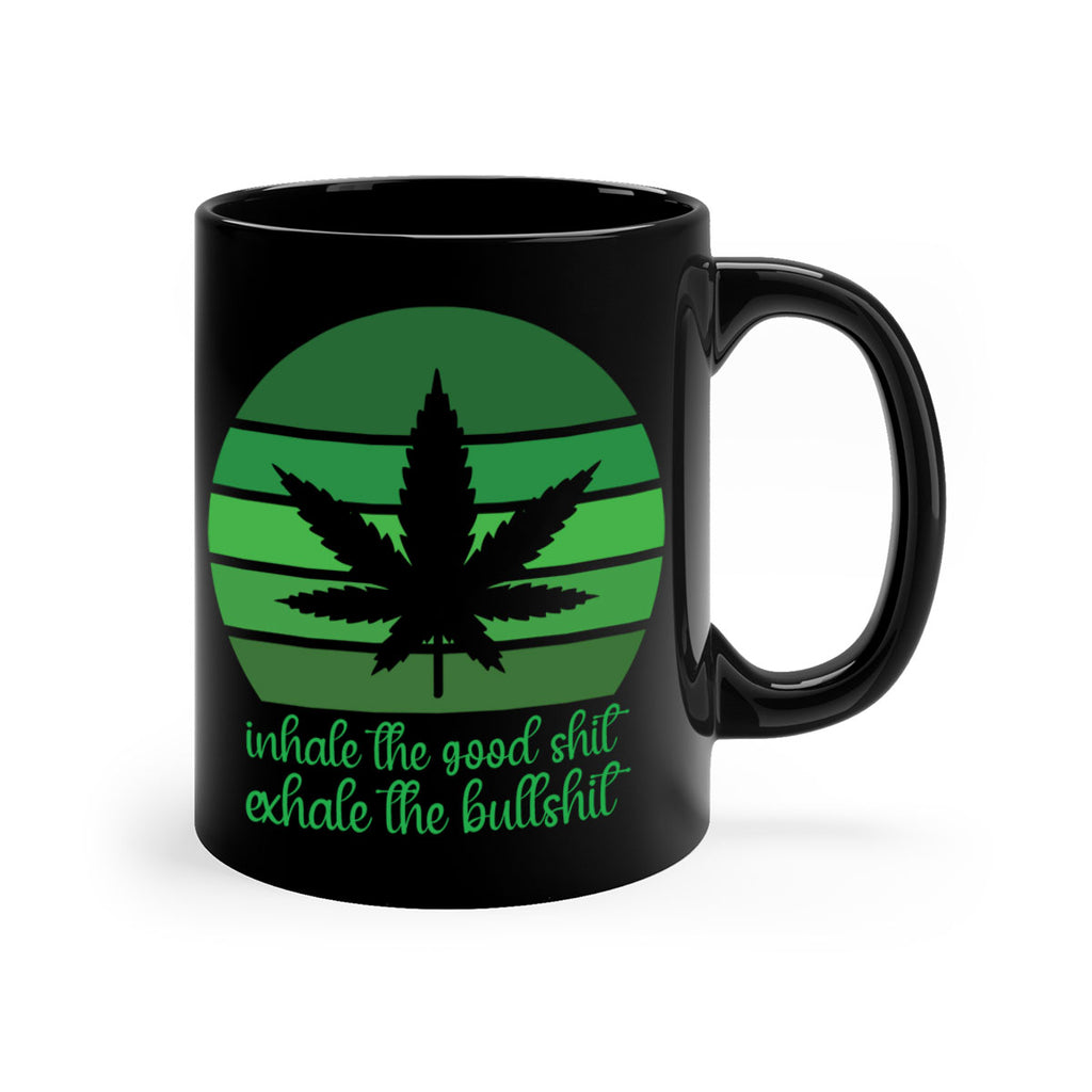 inhale the good stuff 151#- marijuana-Mug / Coffee Cup