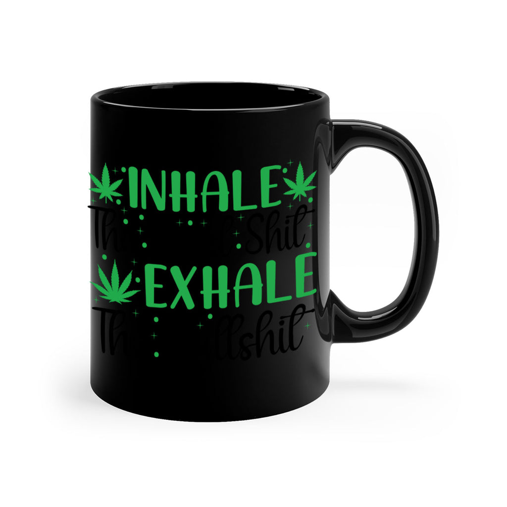 inhale the good stuff 152#- marijuana-Mug / Coffee Cup
