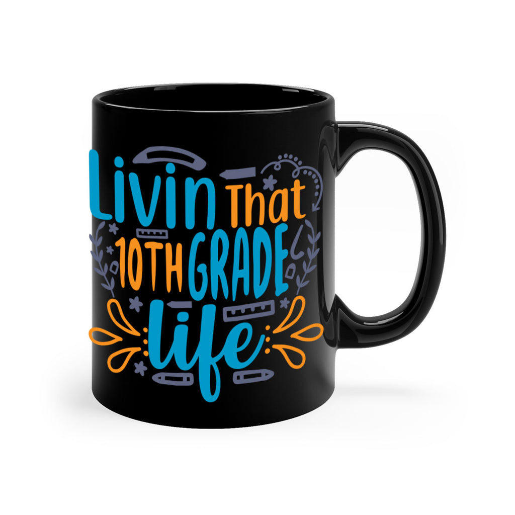 livin that 10th garde life 2#- 10th grade-Mug / Coffee Cup