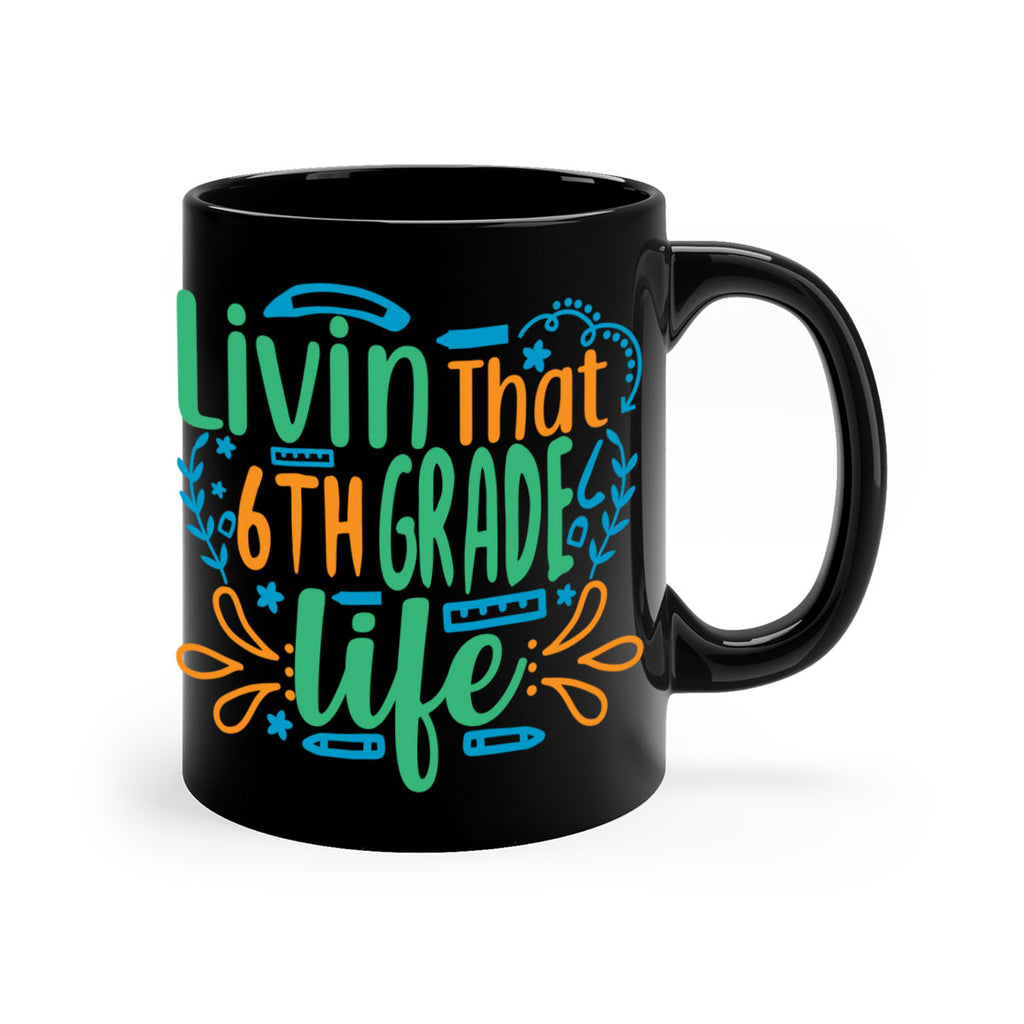 livin that 6th garde life 2#- 6th grade-Mug / Coffee Cup