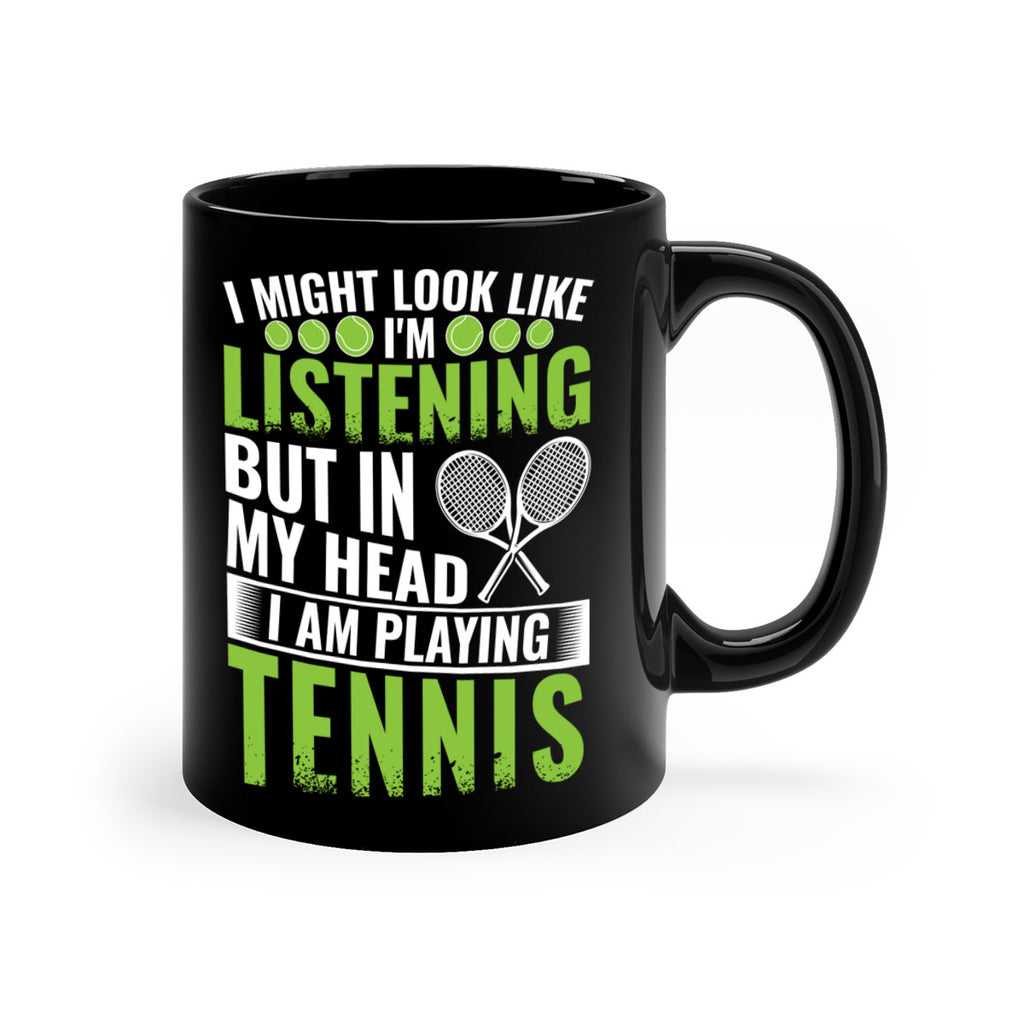 might look like im listening but im playing tennis 581#- tennis-Mug / Coffee Cup