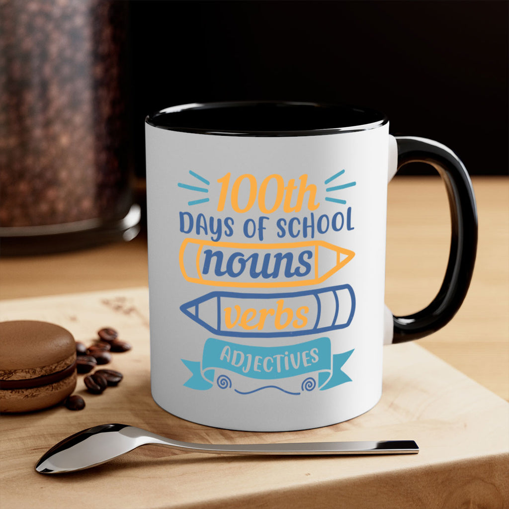 11 th days of school nound verbs adjevtives 40#- 100 days-Mug / Coffee Cup