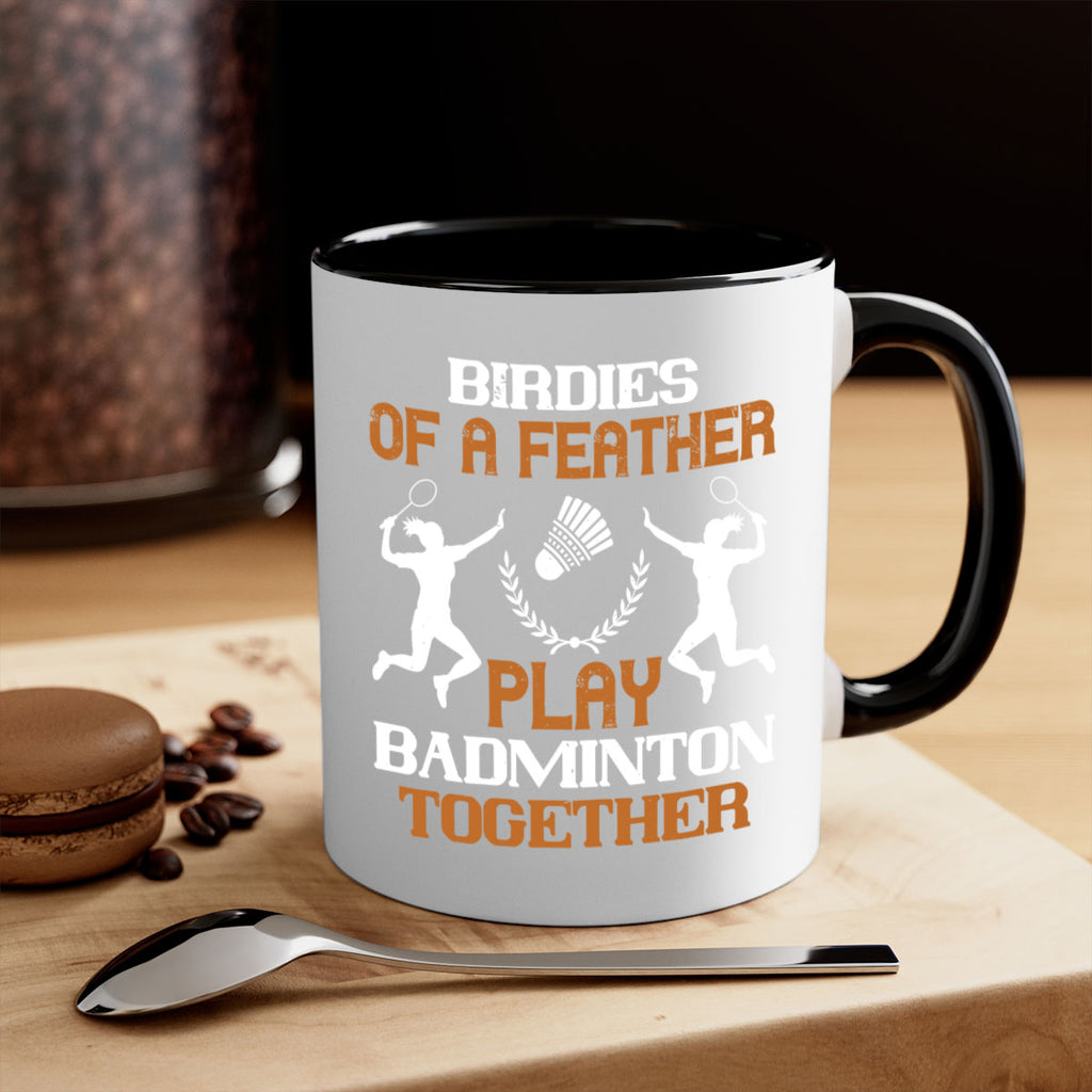 Birdies of a feather play badminton together 2313#- badminton-Mug / Coffee Cup