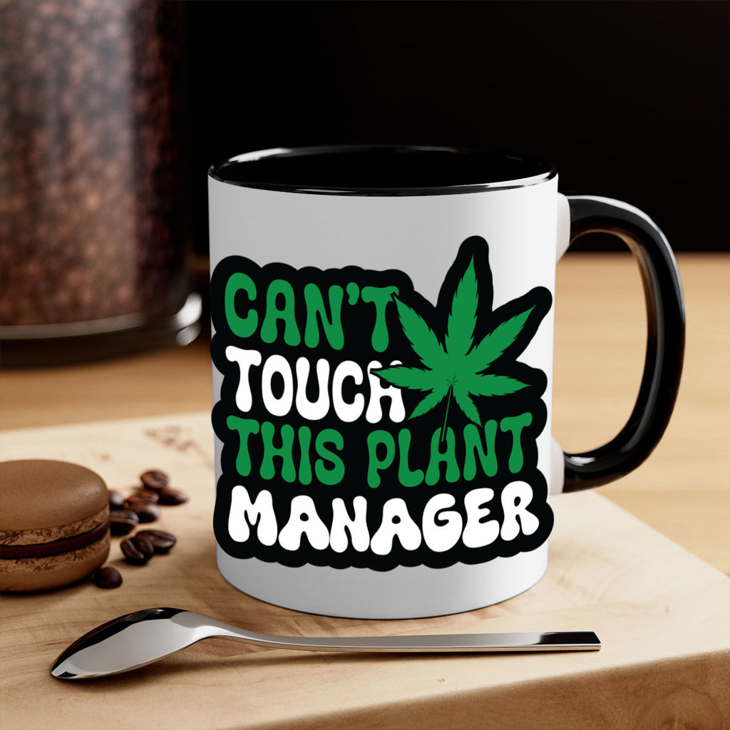 Cant touch this plant manager 57#- marijuana-Mug / Coffee Cup