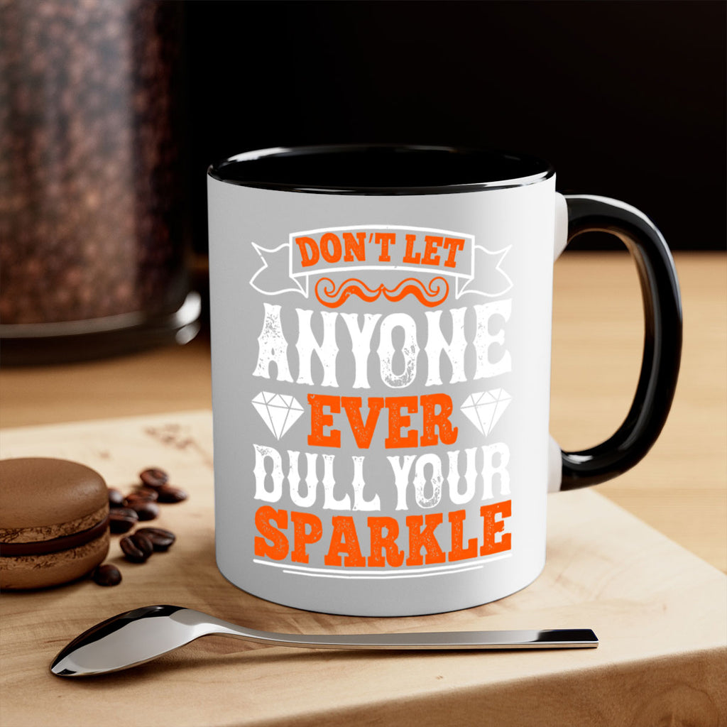 Don’t let anyone ever dull your sparkle 1326#- basketball-Mug / Coffee Cup