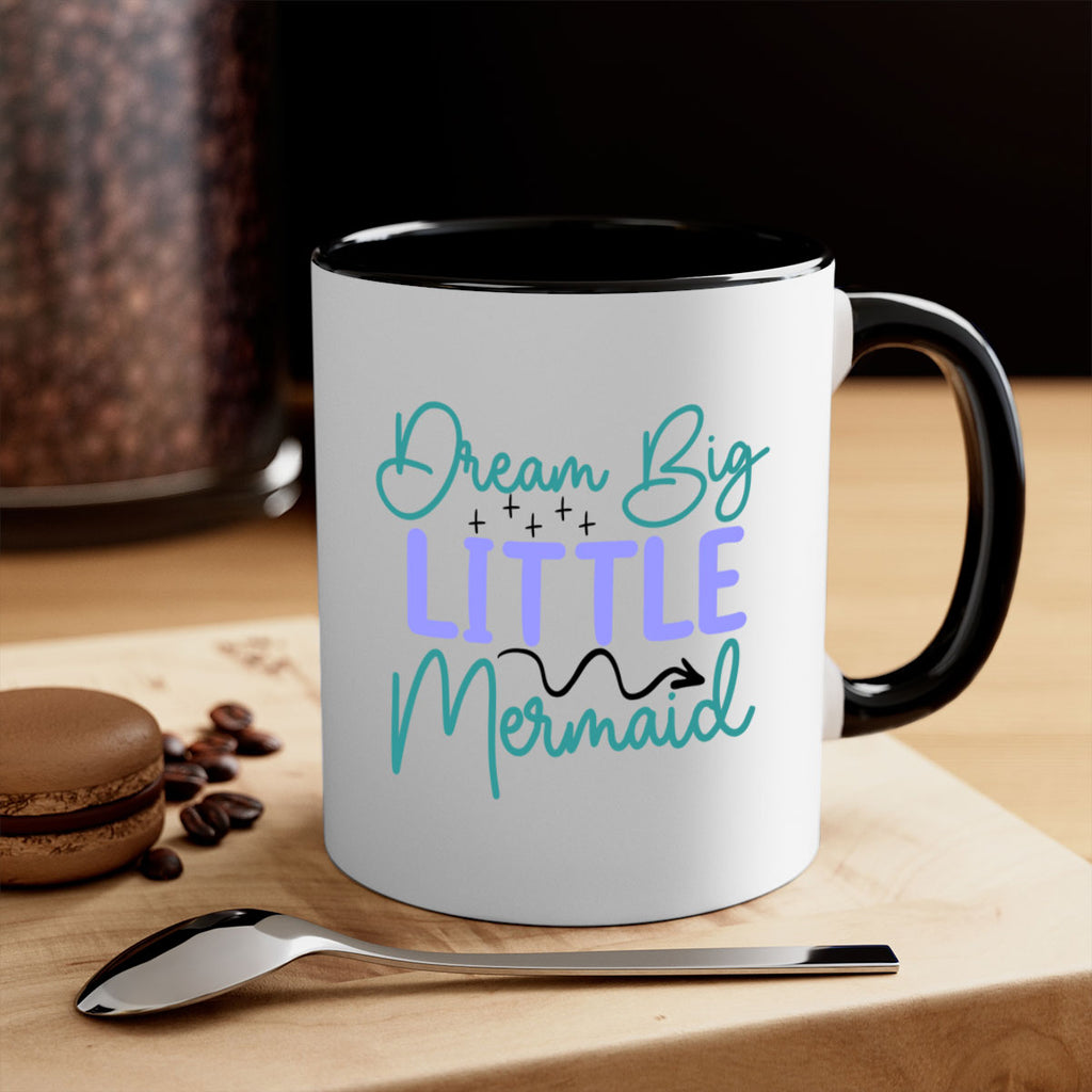 Dream Big Little Mermaid 118#- mermaid-Mug / Coffee Cup